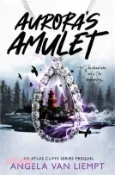 【三民網路書店】Aurora's Amulet: An Atlas Cliffs series prequel 作者：Angela Van Liempt