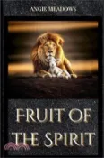 【三民網路書店】Fruit of the Spirit: 8 Week Discipleship Study 作者：Angie Meadows