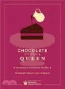 【三民網路書店】Chocolate Fit for a Queen ─ Delectable Chocolate Recipes 作者：Historic Royal Palaces