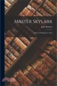 【三民網路書店】Master Skylark: A Story of Shakspere's Time 作者：John Bennett