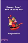 【三民網路書店】Margaret Brown's French Cookery Book 作者：Margaret Brown