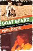 【三民網路書店】Goat Beard: How a Suburban White Boy Chose Black Boston 作者：Paul Davis