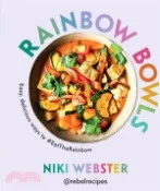 【三民網路書店】Rainbow Bowls: Easy, Delicious Ways to #Eattherainbow 作者：Niki Webster