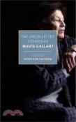 【三民網路書店】The Uncollected Stories of Mavis Gallant 作者：Mavis Gallant