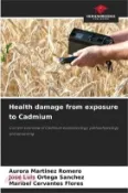 【三民網路書店】Health damage from exposure to Cadmium 作者：Aurora Martínez Romero