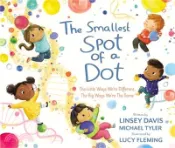 【三民網路書店】The Smallest Spot of a Dot: The Little Ways We're Different, the Big Ways We're the Same 作者：Linsey Davis