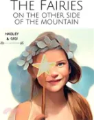 【三民網路書店】The Fairies on the Other Side of the Mountain 作者：Hadley Queen Rainbow