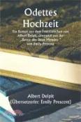 【三民網路書店】Odette's Marriage A Novel, From The French Of Albert Delpit, Translated From The ““Revue Des Deux Mondes,““ by Emily Prescott 作者：Albert Delpit