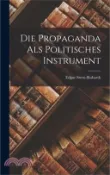 【三民網路書店】Die Propaganda Als Politisches Instrument 作者：Edgar Stern-Rubarth