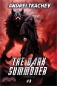 【三民網路書店】The Dark Summoner (Book 3): A Portal Progression Fantasy Series 作者：Andrei Tkachev