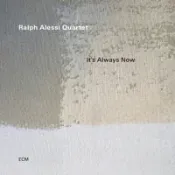 極光音樂 太古國際 拉爾夫．阿萊西四重奏：片刻即永恆 Ralph Alessi Quartet: It's Always Now (CD) 【ECM】