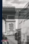 【三民網路書店】Le Pilote: The Key to the French Language 作者：Georges Grégoire