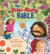 【三民網路書店】The Play-along Bible ― Imagining God's Story Through Motion and Play 作者：Bob Hartman; Susie Poole (ILT)