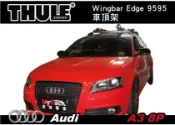 MyRack 車架專家 MRK 皮卡配件 【MRK】 Audi A3 8P 車頂架 THULE Wingbar Edge 9595 || YAKIMA