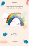 【三民網路書店】Somewhere Over The Rainbow Where Dreams Come True 作者：Teresa Lewis