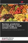 【三民網路書店】Review: predictive microbiology in fruit sample analysis 作者：Jacqueline Bairros