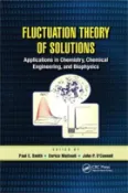 【三民網路書店】Fluctuation Theory of Solutions ― Applications in Chemistry, Chemical Engineering, and Biophysics 作者：Paul E. Smith (EDT); Enrico Matteoli (EDT); John P. O' Connell (EDT)