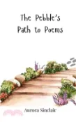 【三民網路書店】The Pebble's Path to Poems 作者：Aurora Sinclair