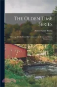 【三民網路書店】The Olden Time Series: Gleanings Chiefly From Old Newspapers of Boston and Salem, Massachusetts 作者：Henry Mason Brooks