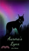【三民網路書店】Aurora's Lynx 作者：Aron Pilviste