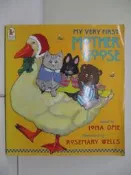 【露天書寶二手書T3/少年童書_SC5】My Very First Mother Goose_Iona Opie,Rosemary Wells