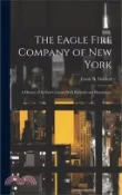 【三民網路書店】The Eagle Fire Company of New York: A History of Its First Century With Portraits and Illustrations 作者：Louis N. Geldert