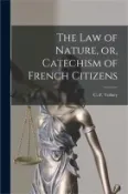 【三民網路書店】The Law of Nature, or, Catechism of French Citizens [microform]