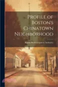 【三民網路書店】Profile of Boston's Chinatown Neighborhood 作者：Boston Redevelopment Authority