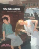 【三民網路書店】From the Rooftops：John Sloan and the Art of a New Urban Space 作者：Adam Thomas