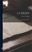 【三民網路書店】La Mujer: Apuntes Para Un Libro 作者：Severo Catalina