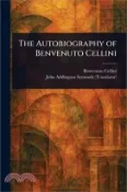 【三民網路書店】The Autobiography of Benvenuto Cellini 作者：Benvenuto Cellini