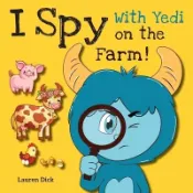 【三民網路書店】I Spy With Yedi on the Farm!: (Ages 3-5) Practice With Yedi! (I Spy, Find and Seek, 20 Different Scenes) 作者：Lauren Dick