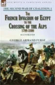 【三民網路書店】The Second War of Coalition-Volume 1: the French Invasion of Egypt to the Crossing of the Alps, 1799-1800 作者：George Armand Furse