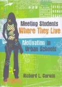 【三民網路書店】Meeting Students Where They Live: Motivation in Urban Schools 作者：Richard L. Curwin